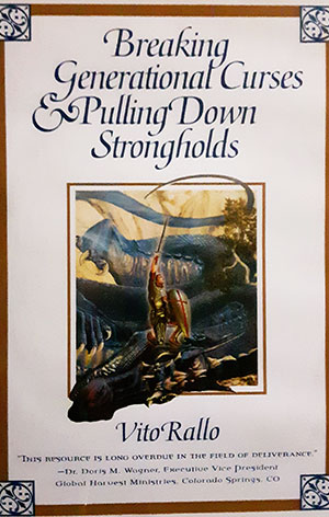 Breaking Generational Curses & Pulling Down Strongholds by Vito Rallo