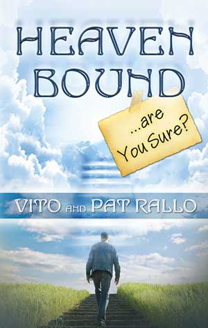 Heaven Bound by Vito and Pat Rallo